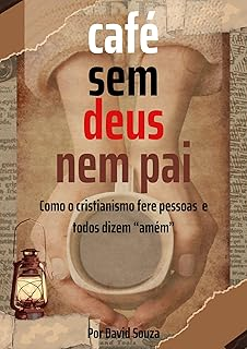 Capa do livro Café sem Deus nem Pai, de David Souza