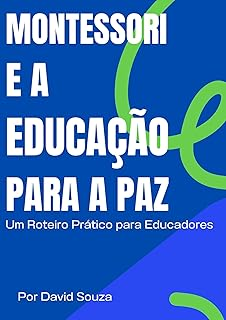 Capa do livro Montessori e a Educação para a Paz, de David Souza